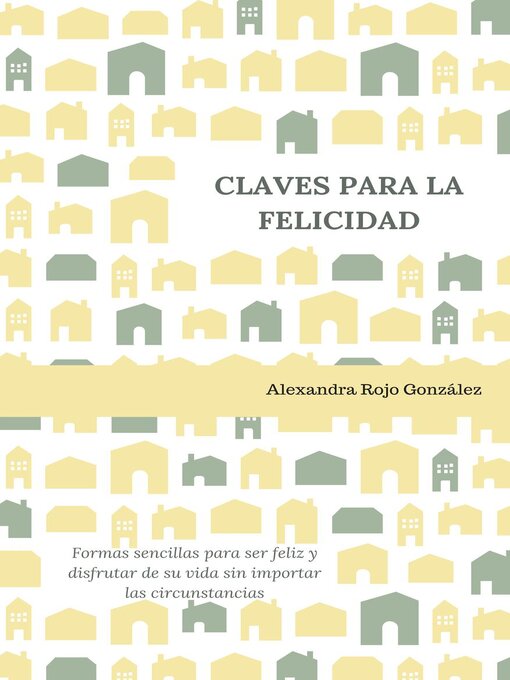 Title details for Claves para la felicidad by Alexandra Rojo González - Available
